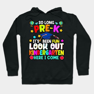 Kids So Long Pre K Graduation Kindergarten Here I Come 2024 Hoodie